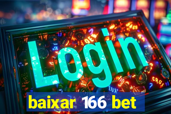 baixar 166 bet